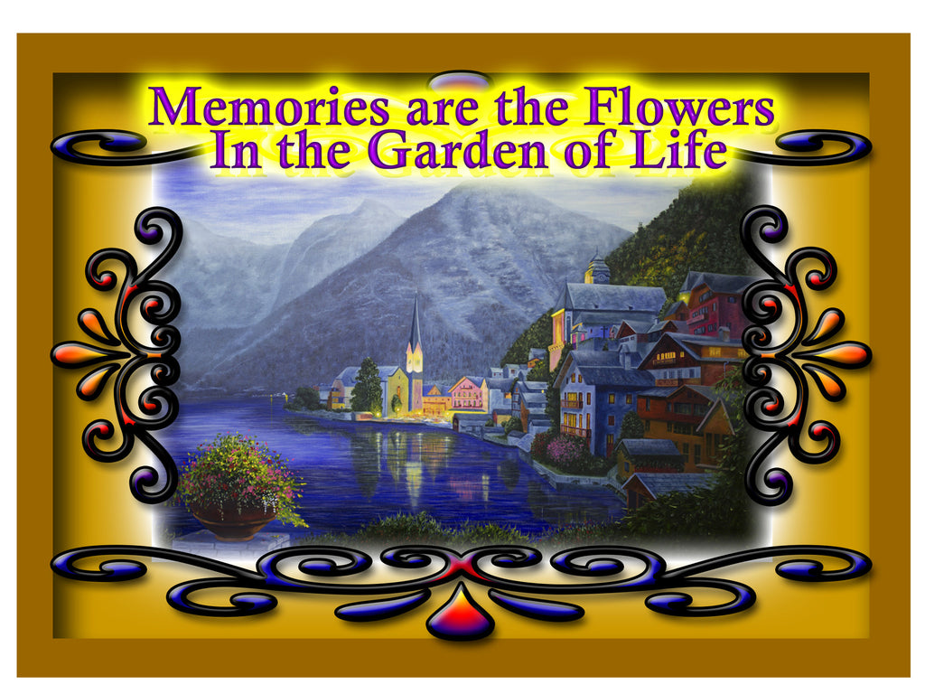 Greeting Card Plaque - Memories are the Flowers in the Garden of Life